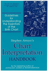 Chart Interpretation Handbook: Guidelines for Understanding the Essentials of Birth Char