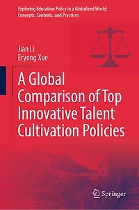 A Global Comparison of Top Innovative Talent Cultivation Policies