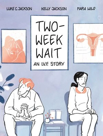 Two-Week Wait: An IVF Story