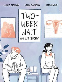 Two-Week Wait: An IVF Story