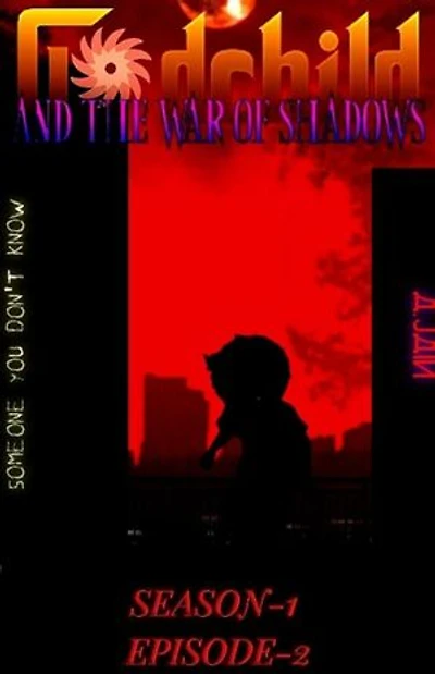 Godchild - and the war of Shadows (Season 1 Episode 2): Godchild: and the war of shadows., #2