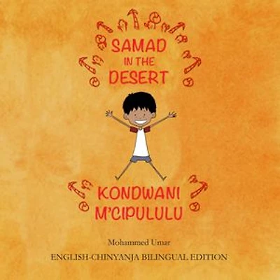 Samad in the Desert: English-Chinyanja Bilingual Edition