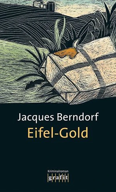 Eifel-Gold: Der 2. Siggi-Baumeister-Krimi