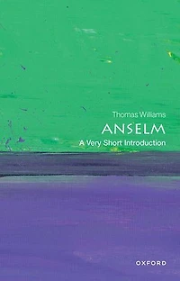 Anselm: A Very Short Introduction