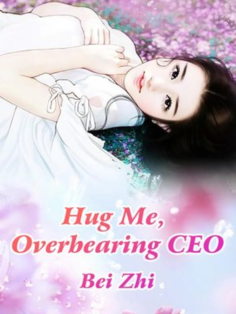 Hug Me, Overbearing CEO: Volume 10
