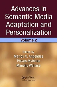 Advances in Semantic Media Adaptation and Personalization, Volume 2