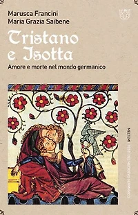 Tristano e Isotta: Amore e morte nel mondo germanico