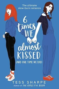 6 Times We Almost Kissed (And One Time Did