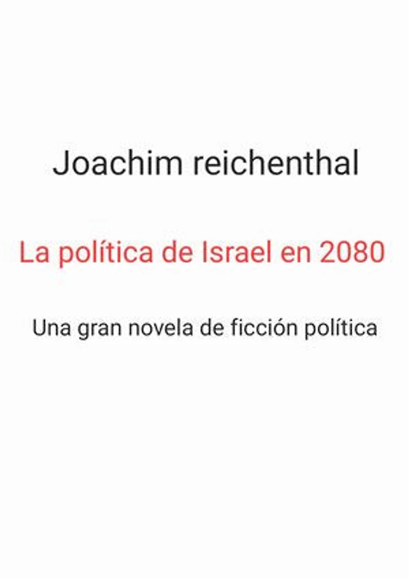 La política de Israel en 2080: Una gran novela de ficción política