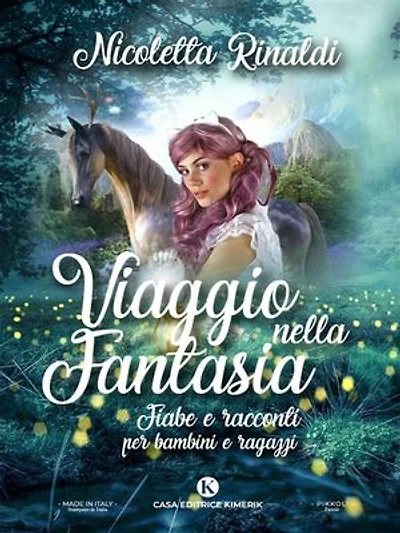 Viaggio nella fantasia: Fiabe e racconti per bambini e ragazzi