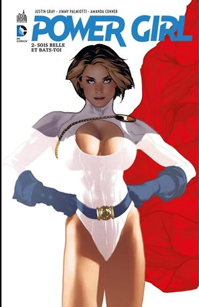 Power Girl - Tome 2 - Sois belle et bats-toi