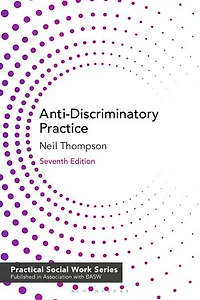 Anti-discriminatory Practice: Equality, Diversity And Social Justice