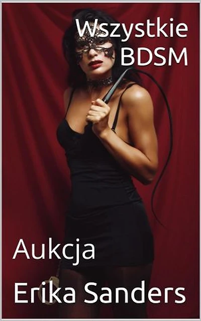 Wszystkie BDSM. Aukcja