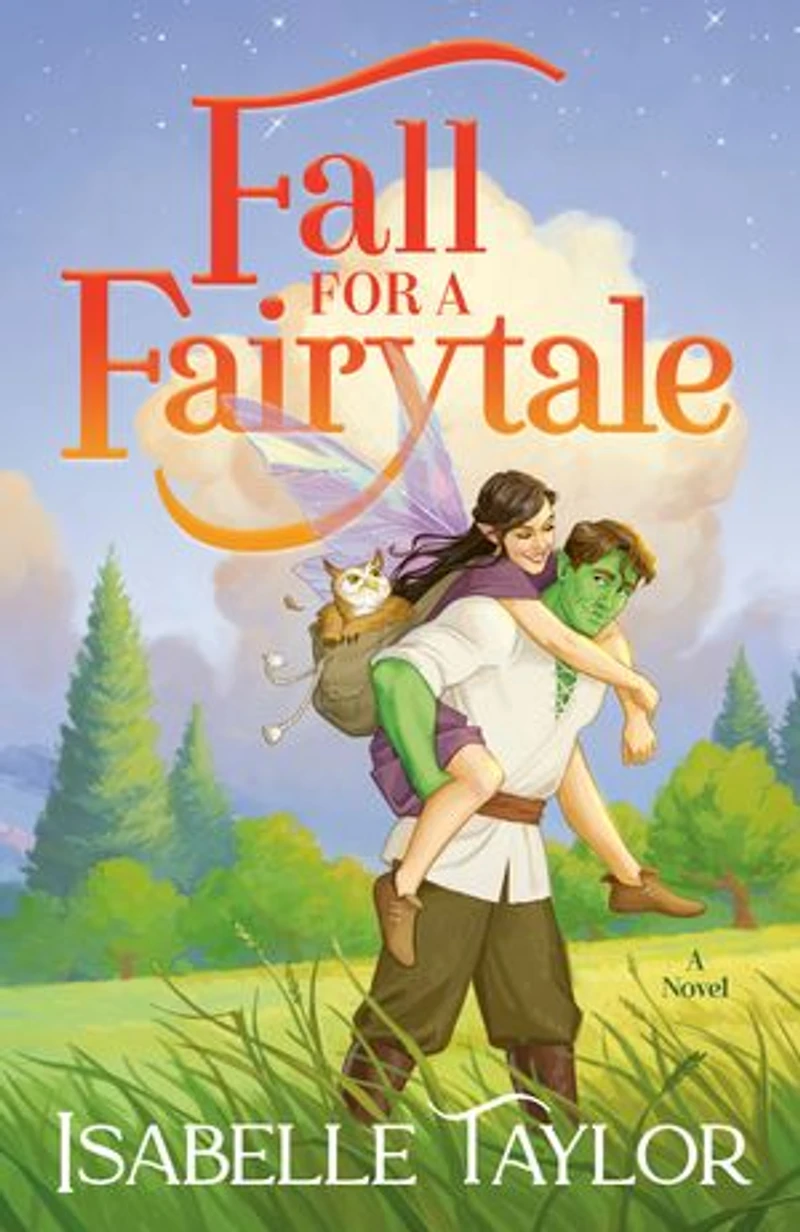 Fall for A Fairytale: Novel