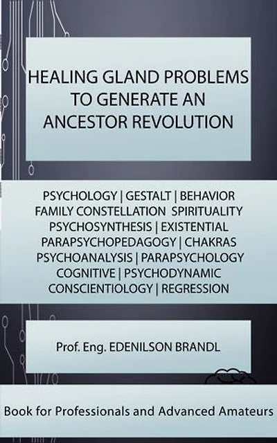HEALING GLAND PROBLEMS TO GENERATE AN ANCESTOR REVOLUTION: mentoring | coaching | counseling tutoring | leadership | empowerment