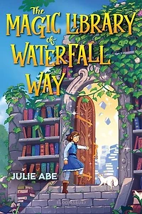 The Magic Library of Waterfall Way: Deluxe Limited Edition
