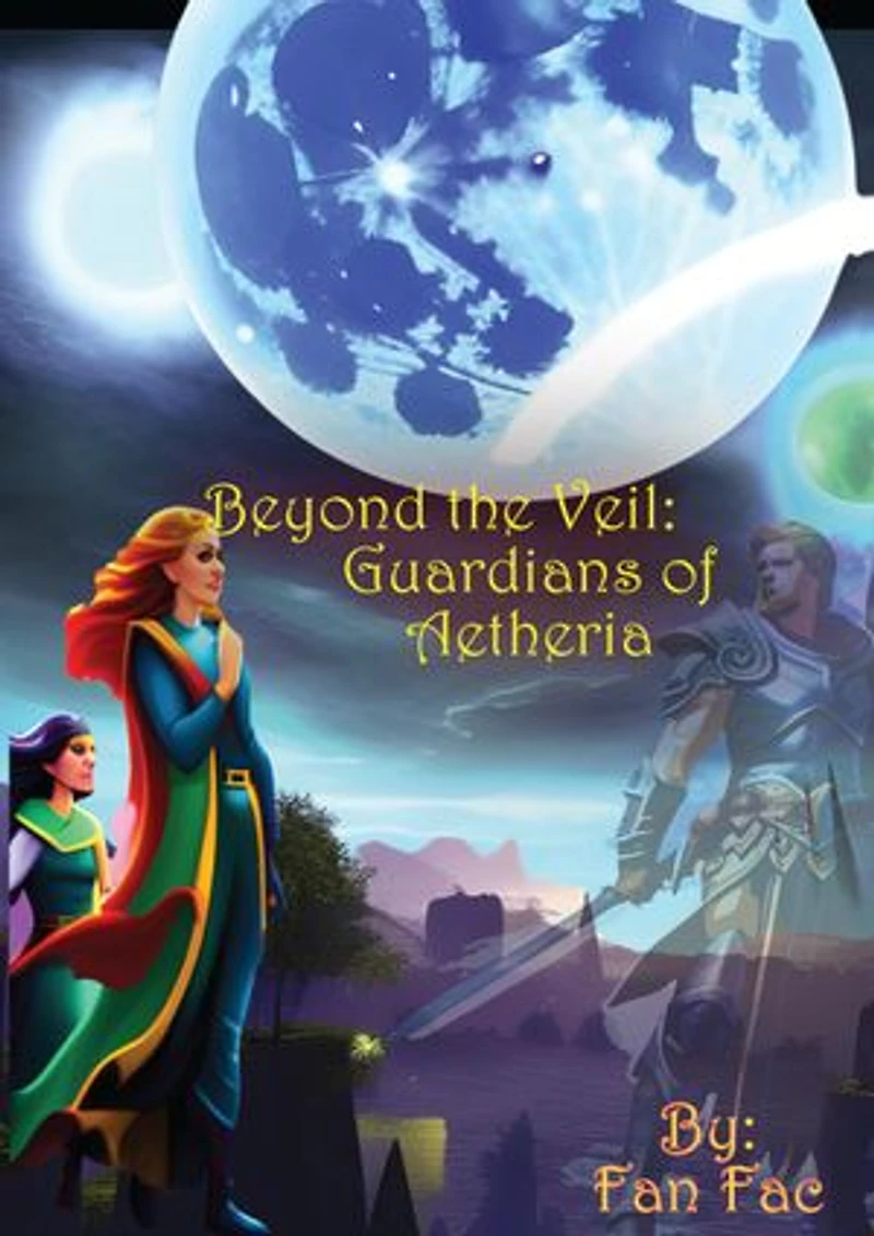 Beyond the Veil: Guardians of Aetheria: Novel