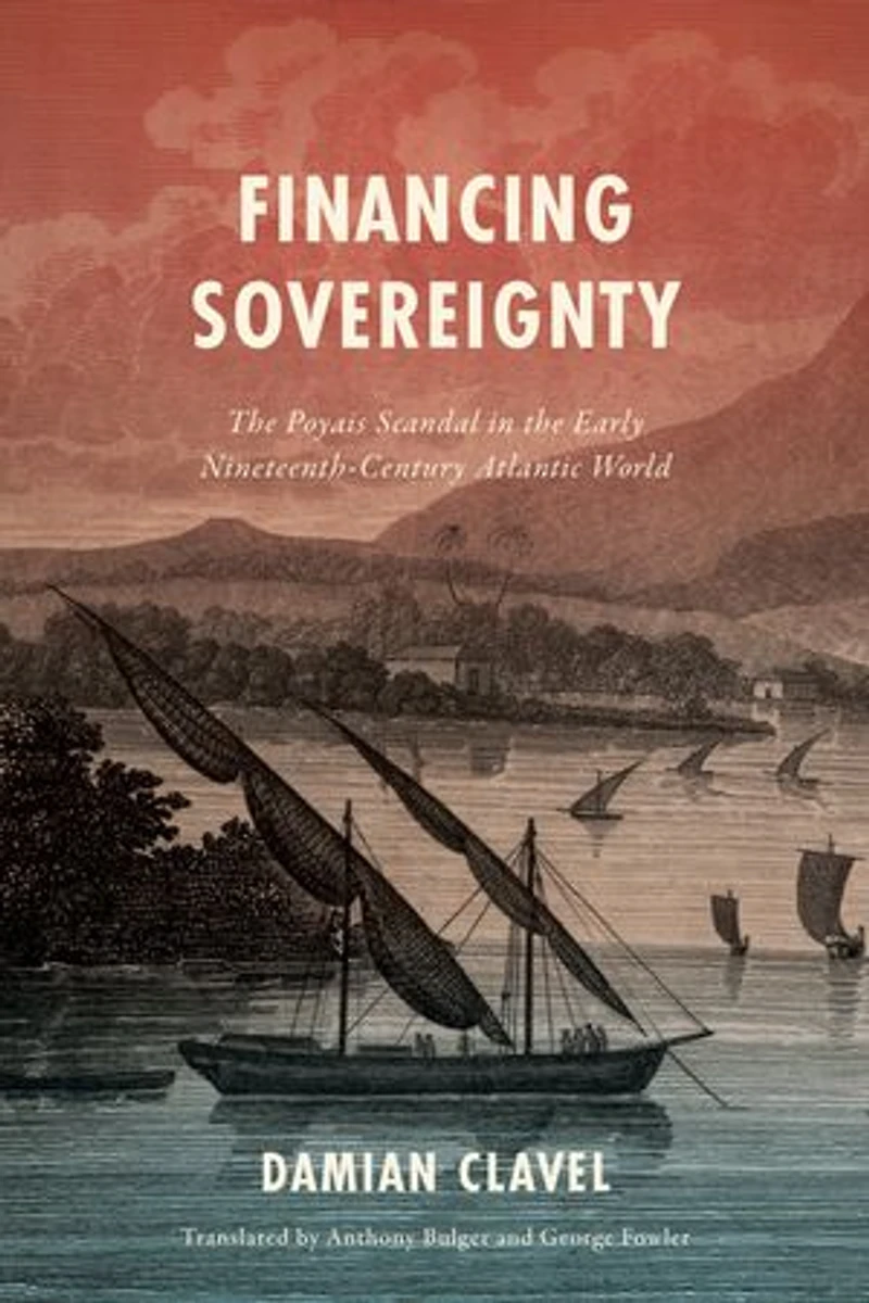 Financing Sovereignty: the Poyais Scandal Early Nineteenth-Century Atlantic World