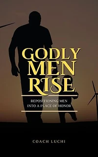 Godly Men Rise