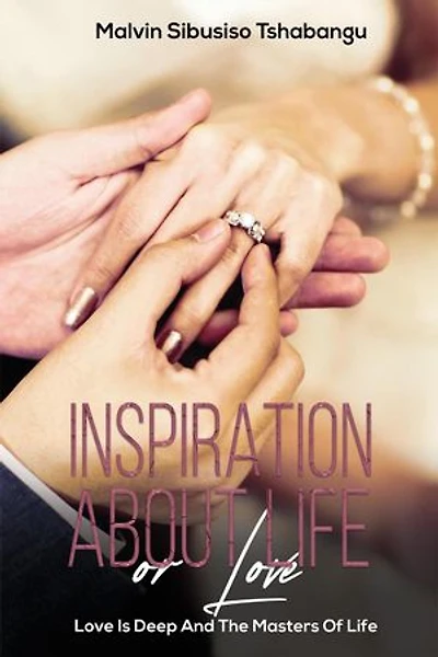 Inspiration About Life Or Love: Love Is Deep And The Masters Of Life, #1