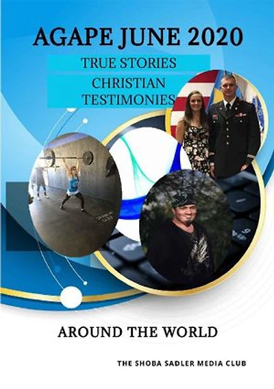 Agape July 2020: True Stories