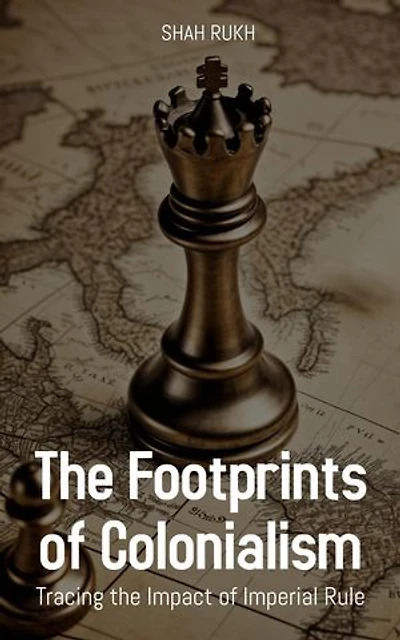 The Footprints of Colonialism: Tracing the Impact of Imperial Rule