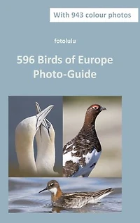 596 Birds of Europe: Photo-Guide