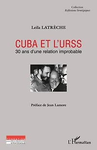 Cuba et l'URSS: 30 ans d'une relation improbable