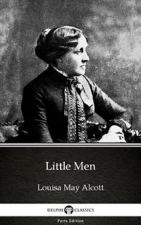 Little Men by Louisa May Alcott (Illustrated)
