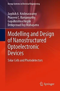 Modelling and Design of Nanostructured Optoelectronic Devices: Solar Cells Photodetectors