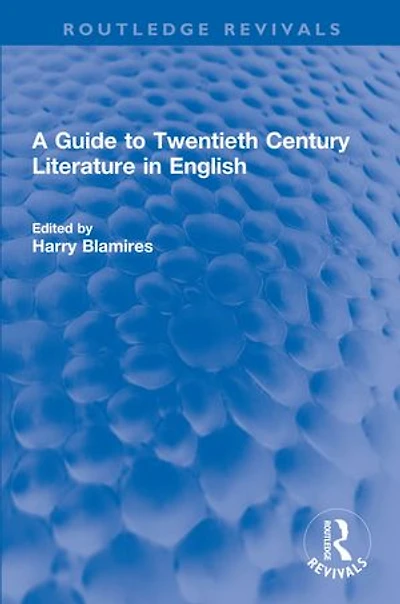 A Guide to Twentieth Century Literature English