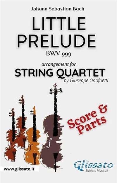 Little prelude in C minor - String Quartet (parts & score): BWV 999