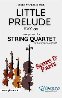 Little prelude in C minor - String Quartet (parts & score): BWV 999
