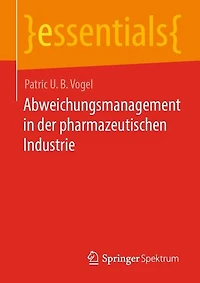 Abweichungsmanagement in der pharmazeutischen Industrie