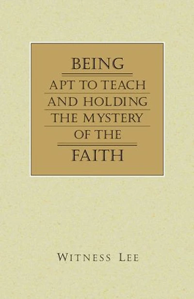 Being Apt to Teach and Holding the Mystery of the Faith