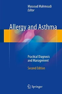 Allergy and Asthma: Practical Diagnosis Management