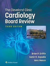 The Cleveland Clinic Cardiology Board Review