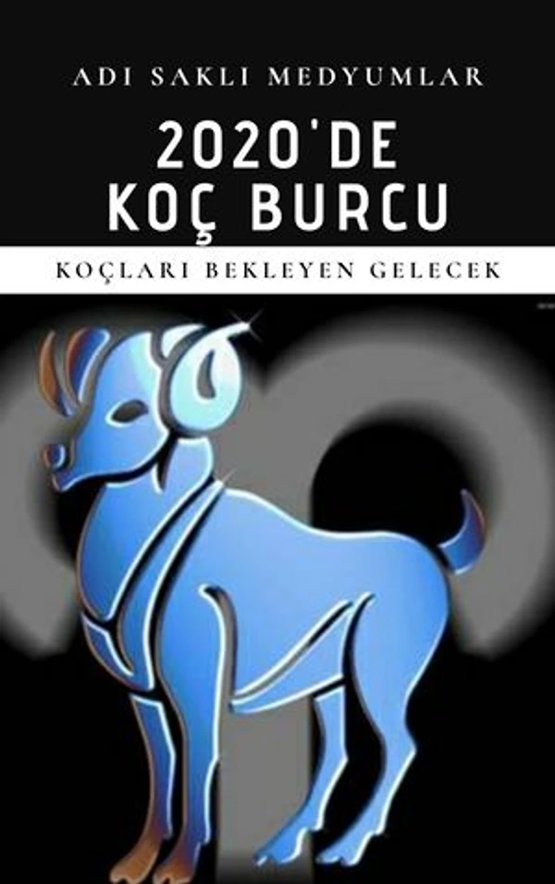 2020'de Koç Burcu: Koçları Bekleyen Gelecek