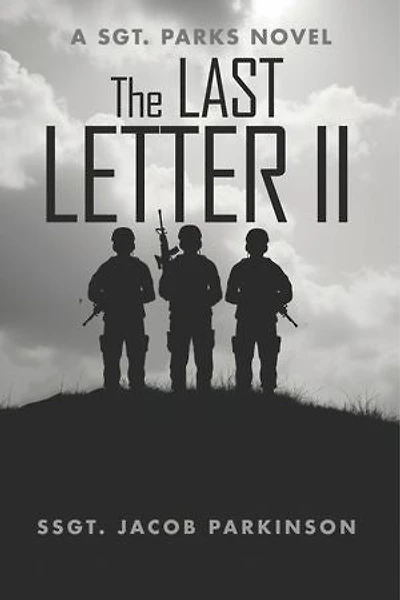 The Last Letter II: A Sgt. Parks Novel