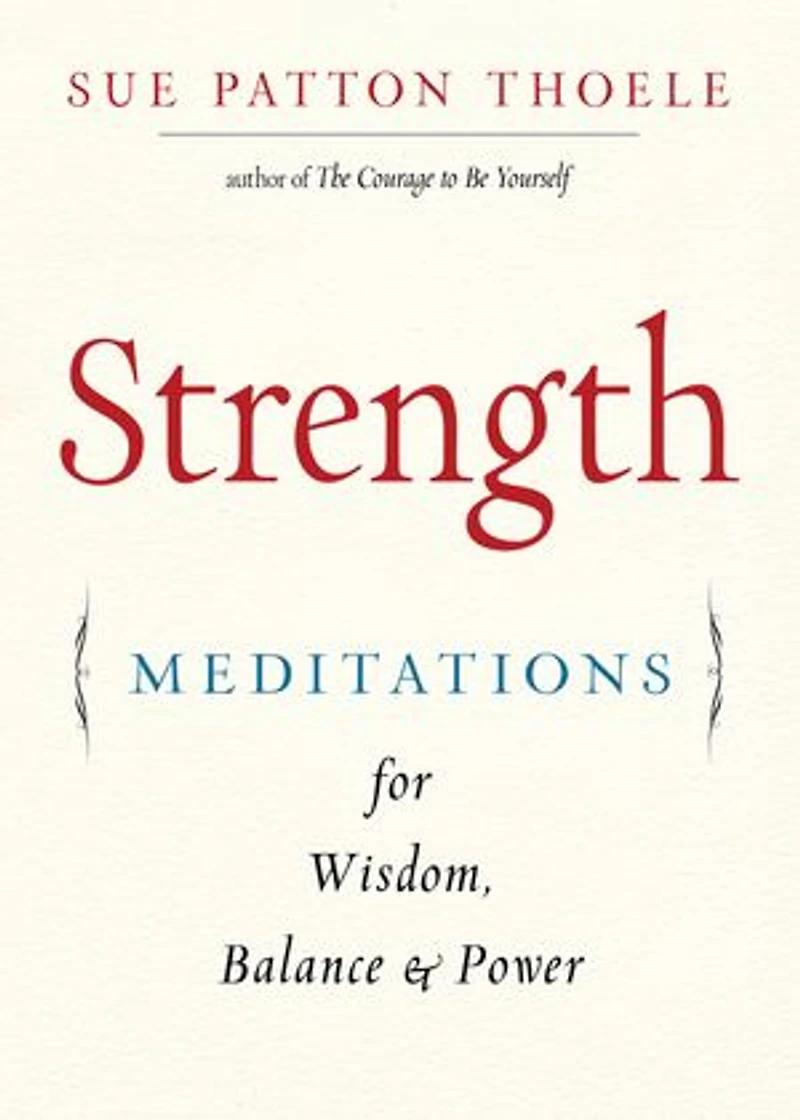 The Woman's Book of Strength: Meditations for Wisdom, Balance, and Power (Strong Confident Woman Affirmations) (Birthday Gift Her)