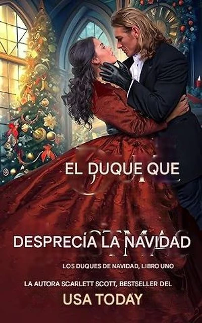 El duque que despreciaba la Navidad (Duques de Navidad)