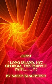 Janet ( Long Island, NYC, Georgia, the perfect path……. ? ): Janet, #1