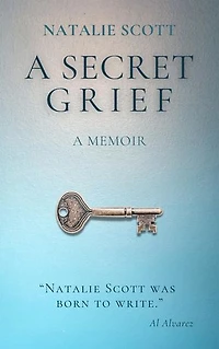 A Secret Grief: A Memoir