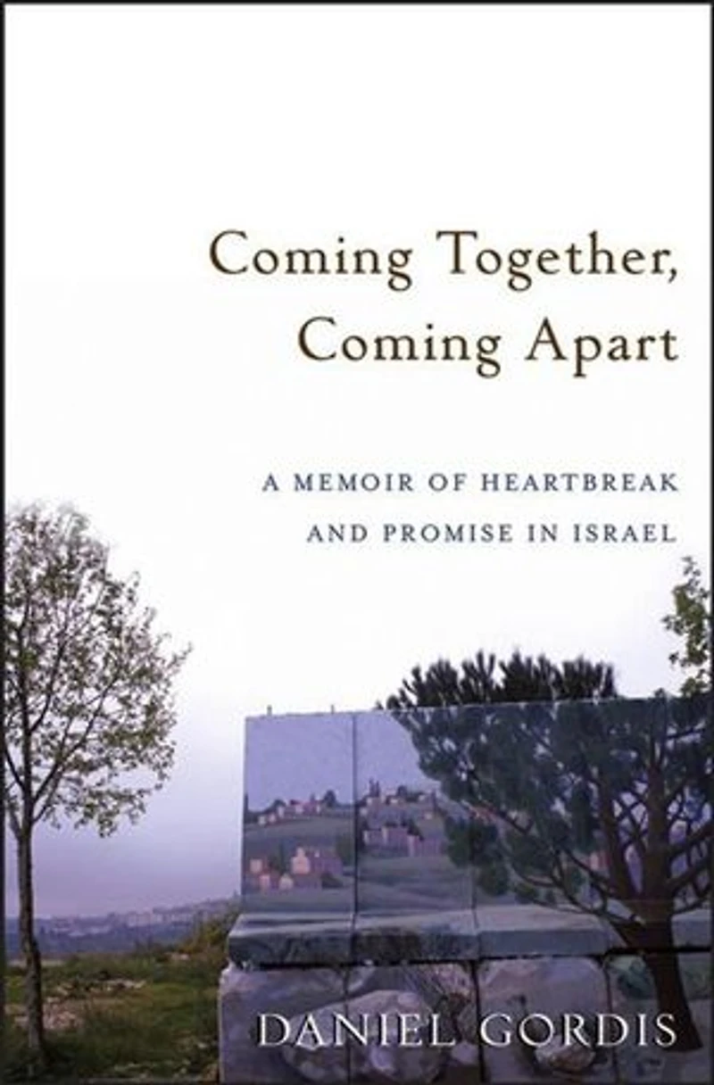 Coming Together, Apart: A Memoir Of Heartbreak And Promise Israel
