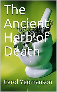 The Ancient Herb of Death: A Garden Centre Mystery