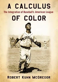 A Calculus of Color: The Integration of Baseball's American League