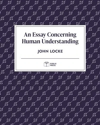 An Essay Concerning Human Understanding | Publix Press