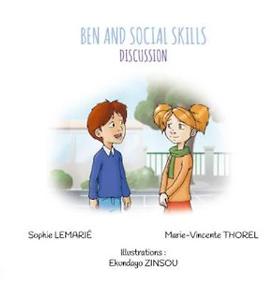 BEN AND SOCIAL SKILLS : DISCUSSION