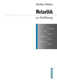 Metaethik zur Einführung