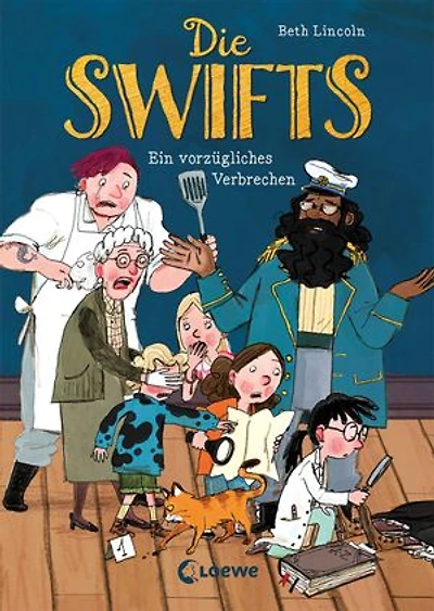 Die Swifts (Band 1) - Ein vorzügliches Verbrechen: Ein unvergesslich witziger Kinderkrimi mit einzigartigen Charakteren - Der Nr. 1 New York Times-Bestseller